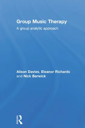 Davies / Richards / Barwick |  Group Music Therapy | Buch |  Sack Fachmedien