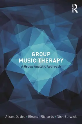 Davies / Richards / Barwick |  Group Music Therapy | Buch |  Sack Fachmedien