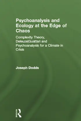 Dodds |  Psychoanalysis and Ecology at the Edge of Chaos | Buch |  Sack Fachmedien