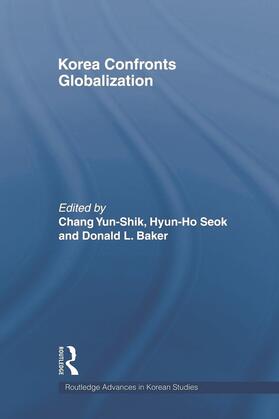 Chang / Seok / Baker | Korea Confronts Globalization | Buch | 978-0-415-66671-8 | sack.de