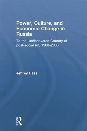 Hass |  Power, Culture, and Economic Change in Russia | Buch |  Sack Fachmedien