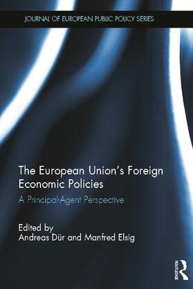 Dür / Elsig | The European Union's Foreign Economic Policies | Buch | 978-0-415-66721-0 | sack.de