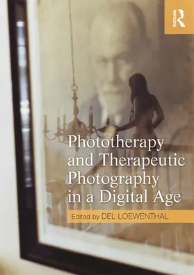 Loewenthal |  Phototherapy and Therapeutic Photography in a Digital Age | Buch |  Sack Fachmedien