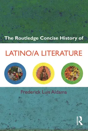 Aldama |  The Routledge Concise History of Latino/a Literature | Buch |  Sack Fachmedien