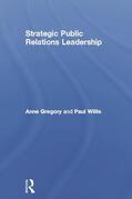 Gregory / Willis |  Strategic Public Relations Leadership | Buch |  Sack Fachmedien