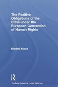 Xenos |  The Positive Obligations of the State Under the European Convention of Human Rights | Buch |  Sack Fachmedien