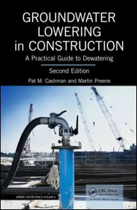 Preene / Cashman | Groundwater Lowering in Construction | Buch | 978-0-415-66837-8 | sack.de
