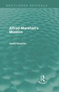 Reisman |  Alfred Marshall's Mission | Buch |  Sack Fachmedien