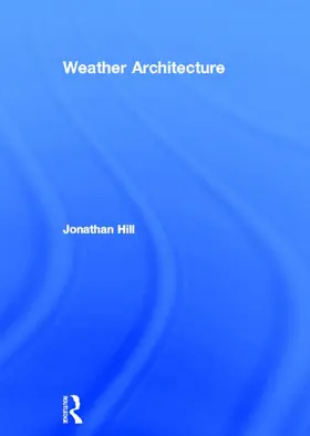 Hill |  Weather Architecture | Buch |  Sack Fachmedien