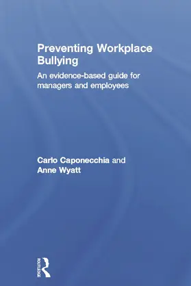Caponecchia / Wyatt |  Preventing Workplace Bullying | Buch |  Sack Fachmedien