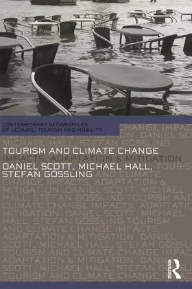 Scott / Hall / Stefan |  Tourism and Climate Change | Buch |  Sack Fachmedien