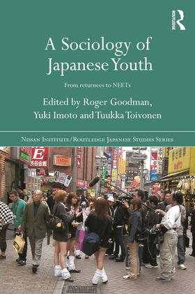 Goodman / Imoto / Toivonen | A Sociology of Japanese Youth | Buch | 978-0-415-66927-6 | sack.de