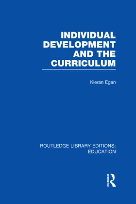 Egan | Individual Development and the Curriculum (RLE Edu B) | Buch | 978-0-415-66952-8 | www.sack.de