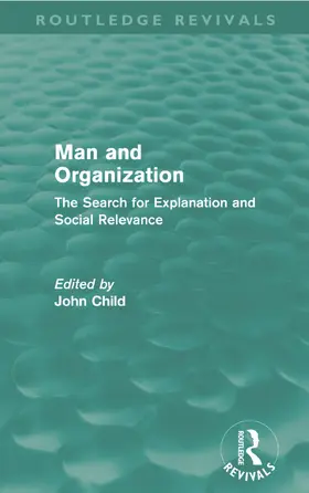 Child | Man and Organization (Routledge Revivals) | Buch | 978-0-415-66973-3 | sack.de