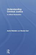 Wahidin / Carr |  Understanding Criminal Justice | Buch |  Sack Fachmedien
