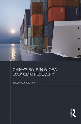 Fu | China's Role in Global Economic Recovery | Buch | 978-0-415-67034-0 | sack.de