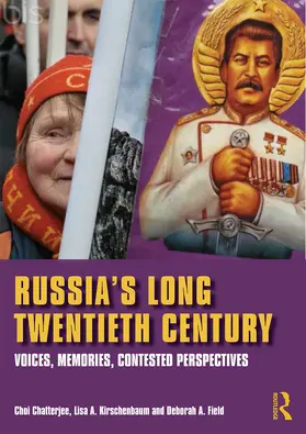 Chatterjee / Kirschenbaum / Field | Russia's Long Twentieth Century | Buch | 978-0-415-67037-1 | www.sack.de