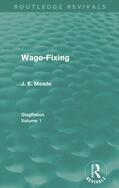 Meade |  Wage-Fixing (Routledge Revivals) | Buch |  Sack Fachmedien