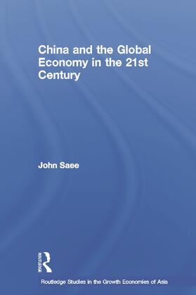 Saee | China and the Global Economy in the 21st Century | Buch | 978-0-415-67051-7 | sack.de