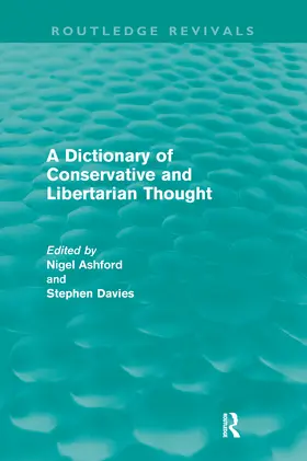 Ashford / Davies | A Dictionary of Conservative and Libertarian Thought (Routledge Revivals) | Buch | 978-0-415-67052-4 | sack.de