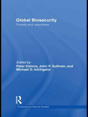 Katona / Sullivan / Intriligator |  Global Biosecurity | Buch |  Sack Fachmedien