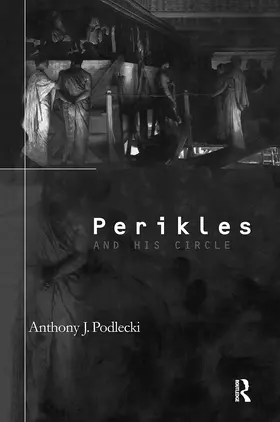 Podlecki |  Perikles and his Circle | Buch |  Sack Fachmedien