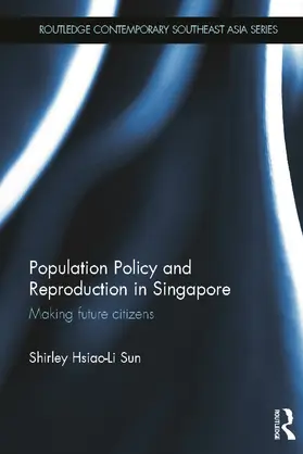 Sun |  Population Policy and Reproduction in Singapore | Buch |  Sack Fachmedien