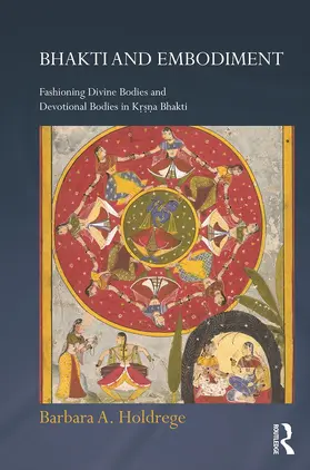 Holdrege | Bhakti and Embodiment | Buch | 978-0-415-67070-8 | sack.de