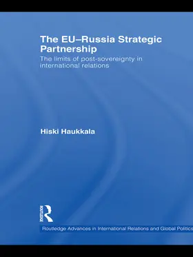 Haukkala |  The EU-Russia Strategic Partnership | Buch |  Sack Fachmedien