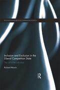 Munch / Münch |  Inclusion and Exclusion in the Liberal Competition State | Buch |  Sack Fachmedien