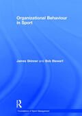 Skinner / Stewart |  Organizational Behaviour in Sport | Buch |  Sack Fachmedien