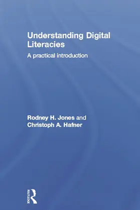 Jones / Hafner |  Understanding Digital Literacies | Buch |  Sack Fachmedien