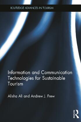 Ali / Frew | Information and Communication Technologies for Sustainable Tourism | Buch | 978-0-415-67317-4 | sack.de