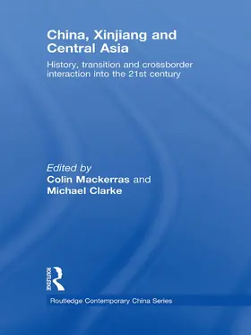 Mackerras / Clarke |  China, Xinjiang and Central Asia | Buch |  Sack Fachmedien