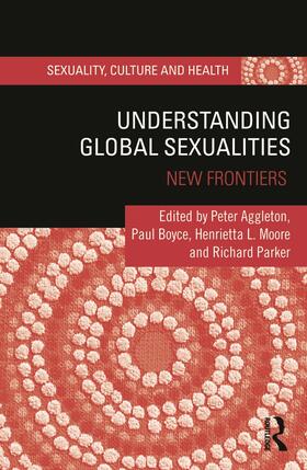Aggleton / Boyce / Moore |  Understanding Global Sexualities | Buch |  Sack Fachmedien