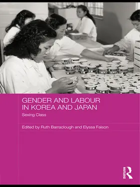 Barraclough / Faison |  Gender and Labour in Korea and Japan | Buch |  Sack Fachmedien