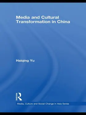 Yu | Media and Cultural Transformation in China | Buch | 978-0-415-67371-6 | sack.de