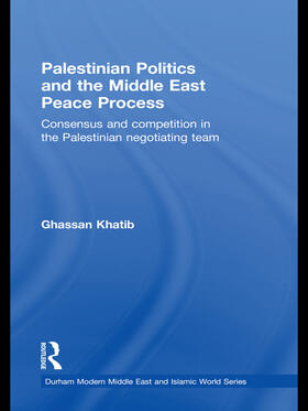 Khatib | Palestinian Politics and the Middle East Peace Process | Buch | 978-0-415-67374-7 | sack.de