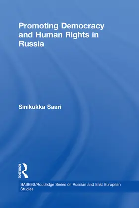 Saari | Promoting Democracy and Human Rights in Russia | Buch | 978-0-415-67376-1 | www.sack.de