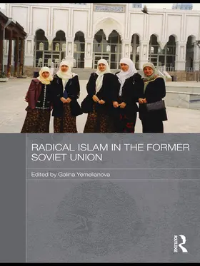 Yemelianova | Radical Islam in the Former Soviet Union | Buch | 978-0-415-67377-8 | sack.de