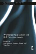 Benson / Gospel / Zhu |  Workforce Development and Skill Formation in Asia | Buch |  Sack Fachmedien