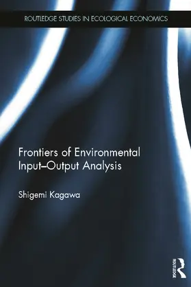 Kagawa |  Frontiers of Environmental Input-Output Analysis | Buch |  Sack Fachmedien