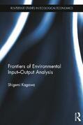 Kagawa |  Frontiers of Environmental Input-Output Analysis | Buch |  Sack Fachmedien