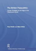 Pettitt / White |  The British Palaeolithic | Buch |  Sack Fachmedien