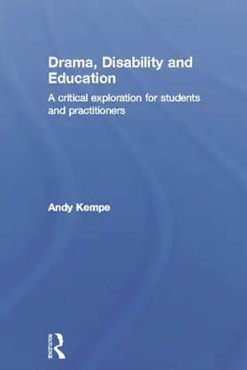 Kempe | Drama, Disability and Education | Buch | 978-0-415-67503-1 | www.sack.de