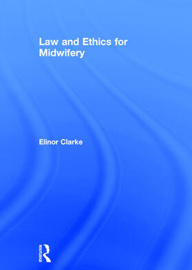 Clarke | Law and Ethics for Midwifery | Buch | sack.de