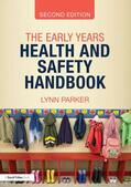 Parker |  The Early Years Health and Safety Handbook | Buch |  Sack Fachmedien