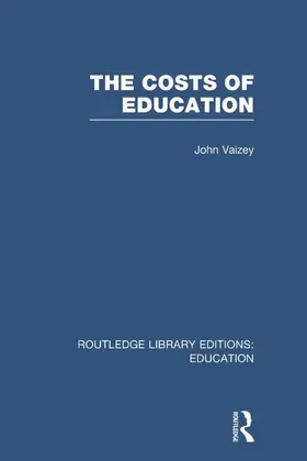 Vaizey | The Costs of Education | Buch | 978-0-415-67570-3 | www.sack.de