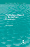 Winiecki |  The Distorted World of Soviet-Type Economies (Routledge Revivals) | Buch |  Sack Fachmedien