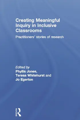 Jones / Whitehurst / Egerton |  Creating Meaningful Inquiry in Inclusive Classrooms | Buch |  Sack Fachmedien